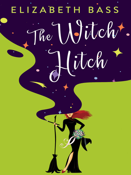 Upplýsingar um The Witch Hitch eftir Elizabeth Bass - Til útláns